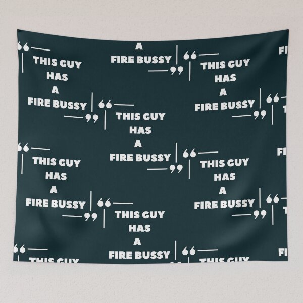 Item preview, This Guy A Fire Bussy   designed and sold by Andesonmanta.