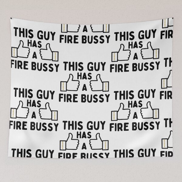 Item preview, This Guy A Fire Bussy   designed and sold by Andesonmanta.
