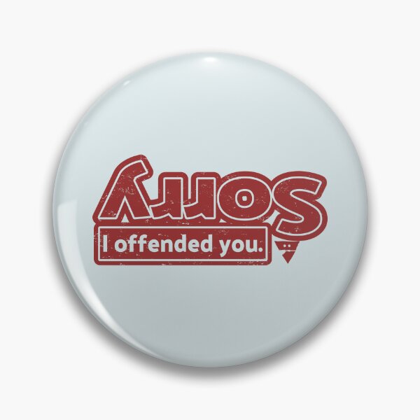 Item preview, Sorry I offended you designed and sold by LICENSEDLEGIT.