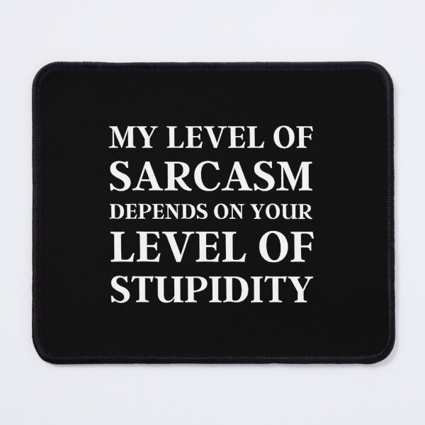 Item preview, Sarcastic Humor	 designed and sold by itlglnbl24.