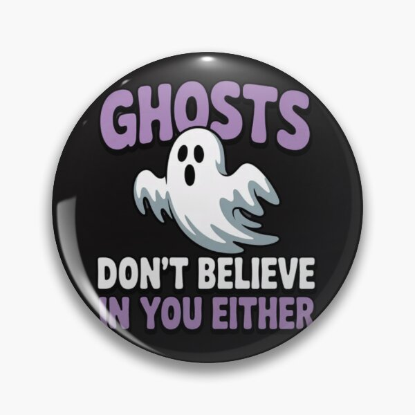 Item preview, Ghosts Don’t Believe in You Either  designed and sold by Ikwalima.