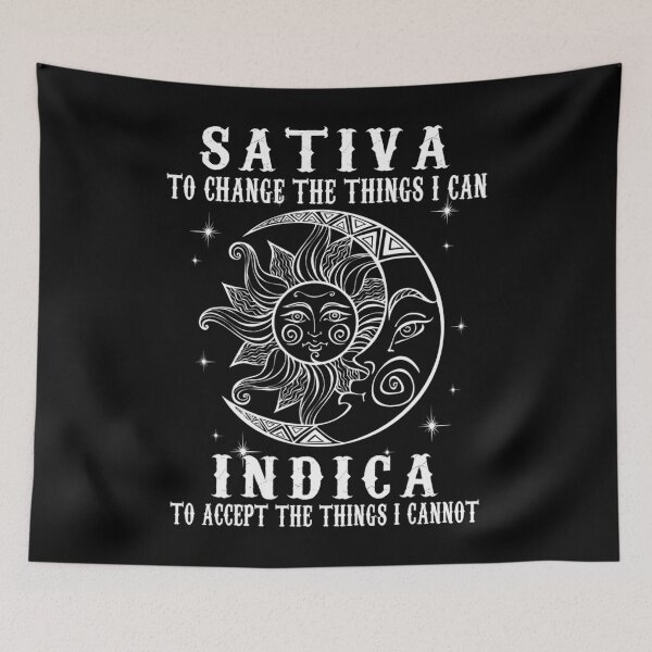 Item preview, Sativa To Change The Things I Can Indica	 designed and sold by itlglnbl24.