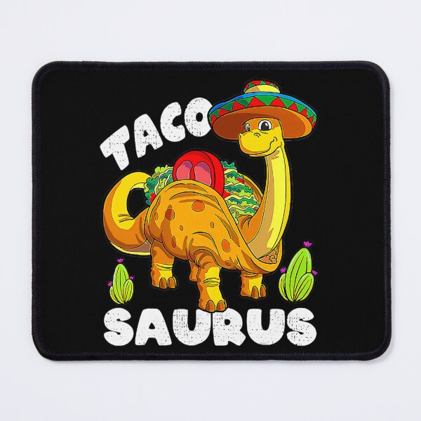 Item preview, Tacosaurus Taco Dinosaur Funny Dino Cinco De Mayo Mexican 		 designed and sold by fijfghdfxwa48.