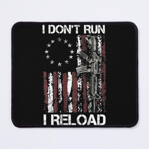 Item preview, I Don't Run I Reload Gun American Flag Patriots (on back) designed and sold by tqmpufbgef0.