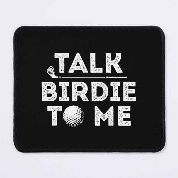 Item preview, Talk Birdie To Me - Funny Golf Player Pun Golfer designed and sold by fijfghdfxwa48.