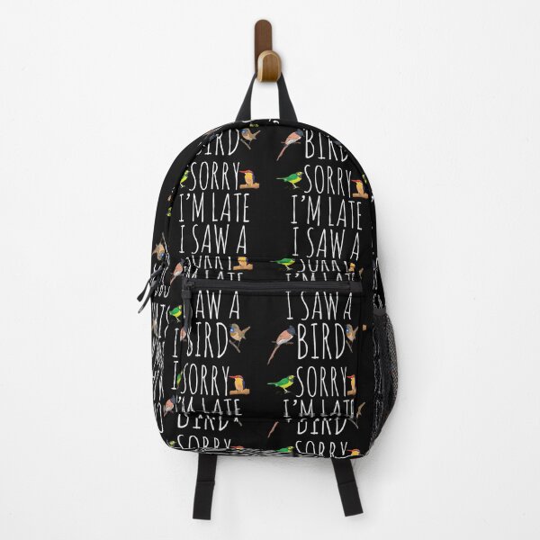 Item preview, Sorry I'M Late I Saw A Bird Cute Bird Lover Birding designed and sold by sfwtekwt44.