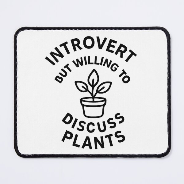 Item preview, Introvert but willing to discuss plants designed and sold by smallcatvn.