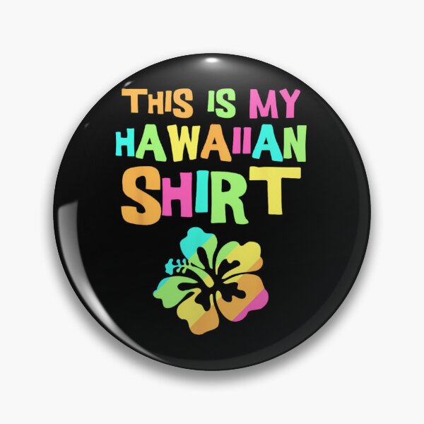 Item preview, This Is My Hawaiian 	  Tropical Luau Costume Party Wear 		 designed and sold by kwxlijzsit82.