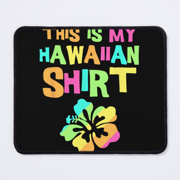Item preview, This Is My Hawaiian 	  Tropical Luau Costume Party Wear 		 designed and sold by kwxlijzsit82.