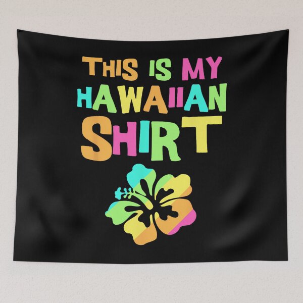 Item preview, This Is My Hawaiian 	  Tropical Luau Costume Party Wear 		 designed and sold by kwxlijzsit82.