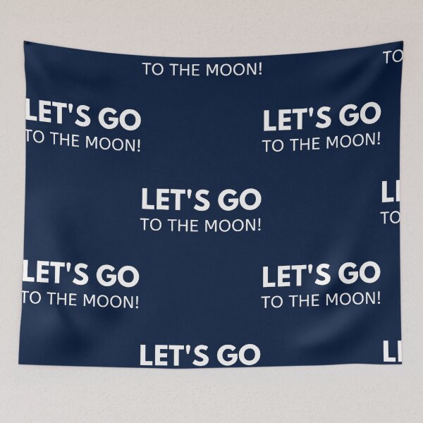 Item preview, Let_s Go To The Moon Cryptocurrency   designed and sold by CorbinEric.