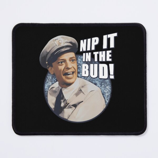Item preview, Nip It In The B.ud The A.ndy Griff.ith Show Caro.lina designed and sold by CherDastous.