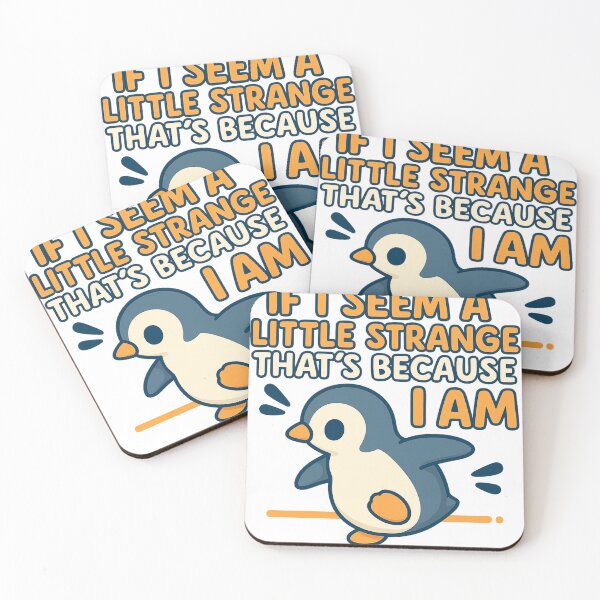 Item preview, If I Seem Strange That’s Because I Am | Cute Kawaii Penguin Funny Quote designed and sold by haitrieuic96.