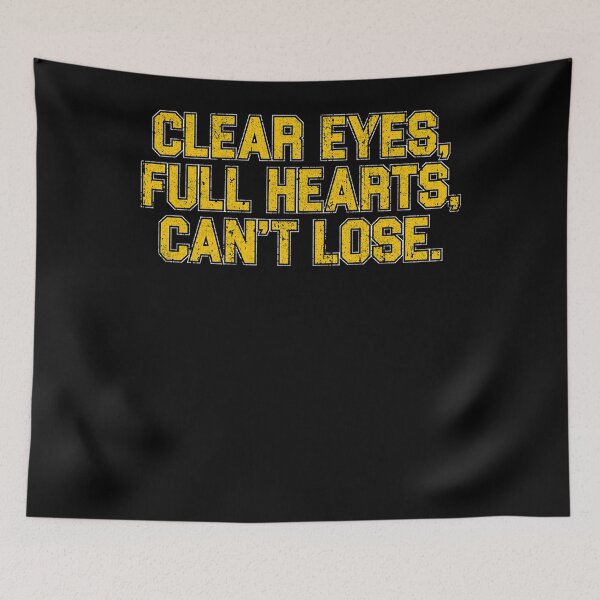 Item preview, clear eyes, full hearts, can't lose. designed and sold by AsierPosada5.
