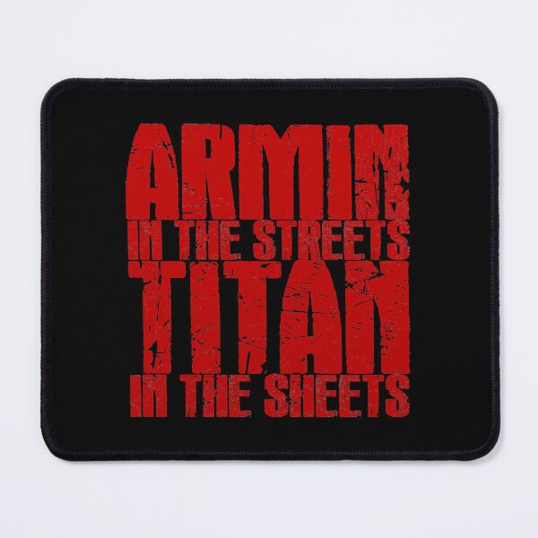 Item preview, Armin In The Streets, Titan In The Sheets designed and sold by wendyhappyy.