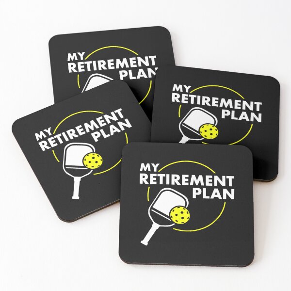 Item preview, My Retire	t Plan Funny Pickleball Slogan 	 		 designed and sold by roqrqnqxdxa31.