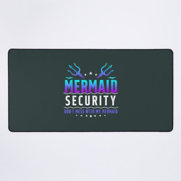 Item preview, Mermaid Security Don't Mess With My Mermaid Merman Mer Dad 1 designed and sold by kmgkbodsksb98.