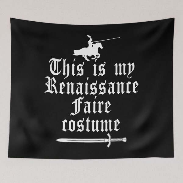 Item preview, This Is My Renaissance Faire Costume Funny Lazy Renfest Joke 		 designed and sold by kwxlijzsit82.