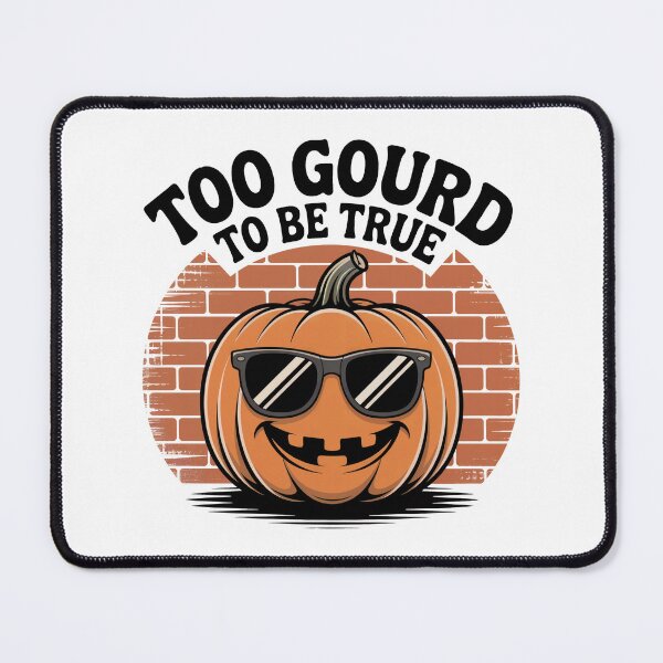 Item preview, Too Gourd To Be True designed and sold by WSPrintCrafter.