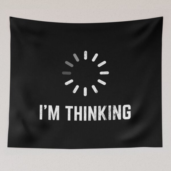 Item preview, I'm Thinking for Geeks Nerds Programmers Funny 		 designed and sold by zlqoeyetfa46.