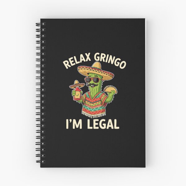 Item preview, Relax Gringo I'm Legal Mexican Cactus Funny immigrant Saying  designed and sold by alenaz.