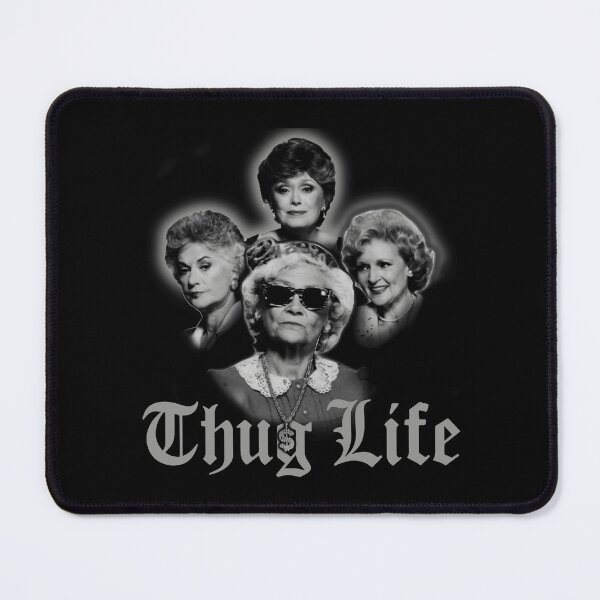 Item preview, Thug Life Golden Girls designed and sold by Jasonvoorhees21.