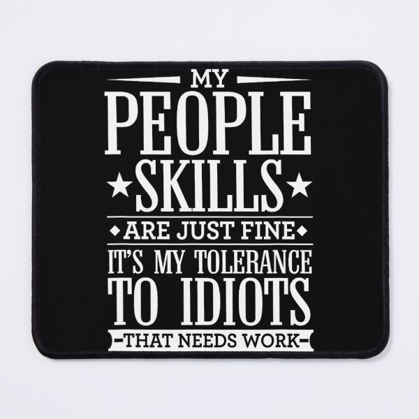 Item preview, My Tolerance to Idiots Needs Work Funny Sarcasm designed and sold by roqrqnqxdxa31.