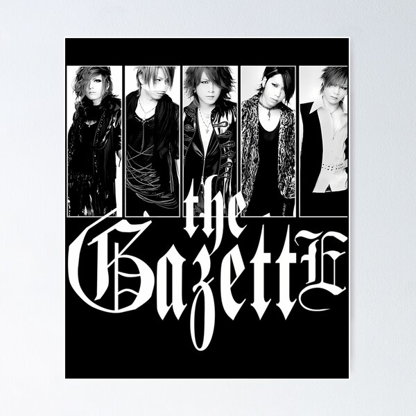 The Gazette Posters for Sale | Redbubble