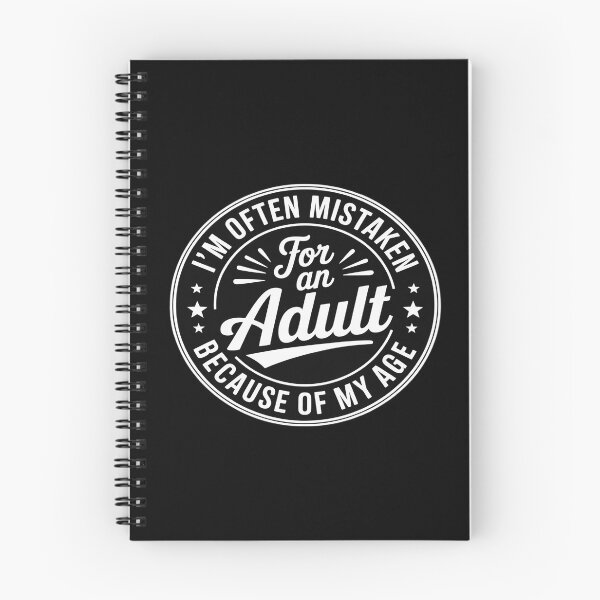 Item preview, I'm Often Mistaken for an Adult Because of My Age Funny designed and sold by August4Laughs25.