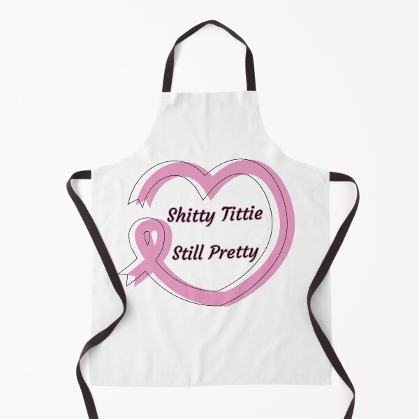 Item preview, Shitty Tittie Still Pretty Breast Cancer Awareness Design designed and sold by PROPera-design.