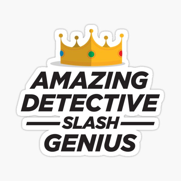 Item preview, Amazing Detective Slash Genius designed and sold by brucelovesyou.