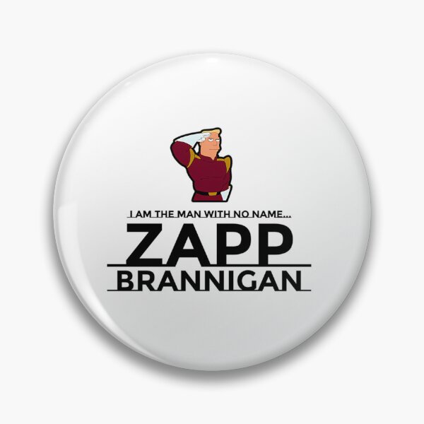 Item preview, I Am The Man With No Name... Zapp Brannigan designed and sold by LoriSandra.