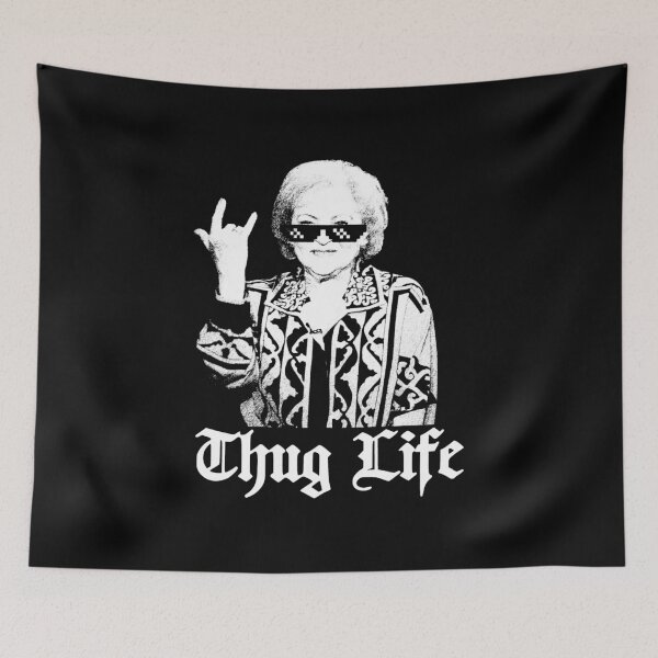 Item preview, Thug Life Betty White Golden Girl  designed and sold by Jasonvoorhees21.