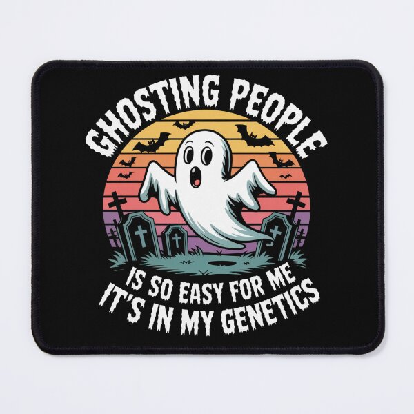 Item preview, Ghosting People Is So Easy For Me It’s In My Genetics - Funny Halloween Ghost Quote designed and sold by RDRdesign.