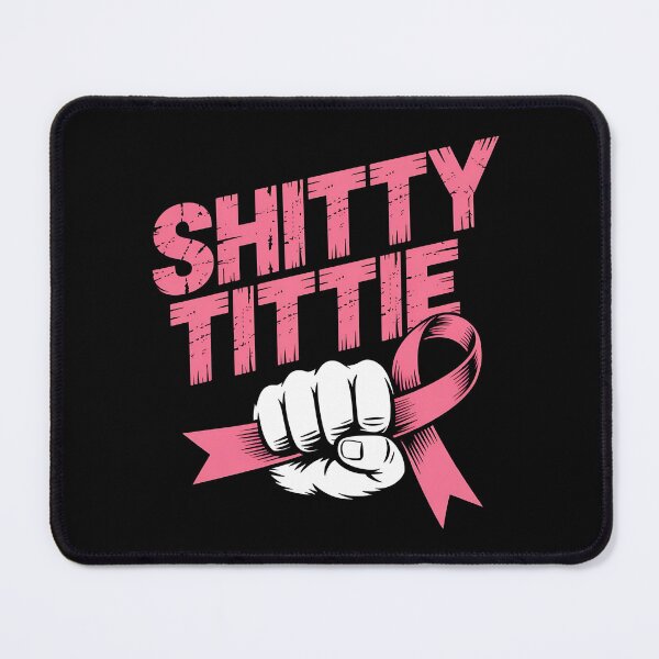 Item preview, Shitty Tittie - Perfect gift for breast cancer survivors, fighters, and supporters who wear their strength with pride. designed and sold by ZyziowskyArt.