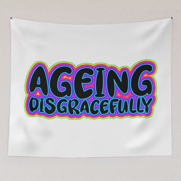 Item preview, Ageing Disgracefully designed and sold by IKDG.