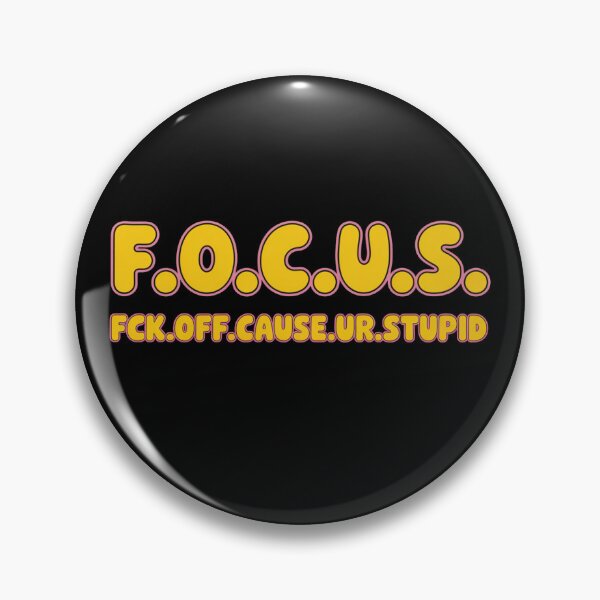 Aperçu de l'œuvre Acronyme F.O.C.U.S. - T-shirt graphique humoristique et audacieux créée et vendue par RDRdesign.