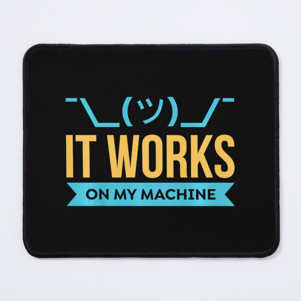 Item preview, It works on my Machine - Programming 		 designed and sold by exmtbulkuwi22.