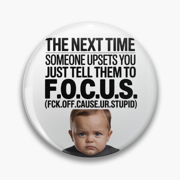 Item preview, F.O.C.U.S. Funny Baby Tee - Hilarious Sarcastic Quote  designed and sold by RDRdesign.