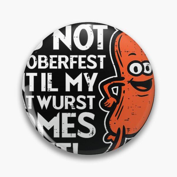 Item preview, Not Oktoberfest Until My Bratwurst German Costume 	 	 		 designed and sold by htxpmgbmjq42.