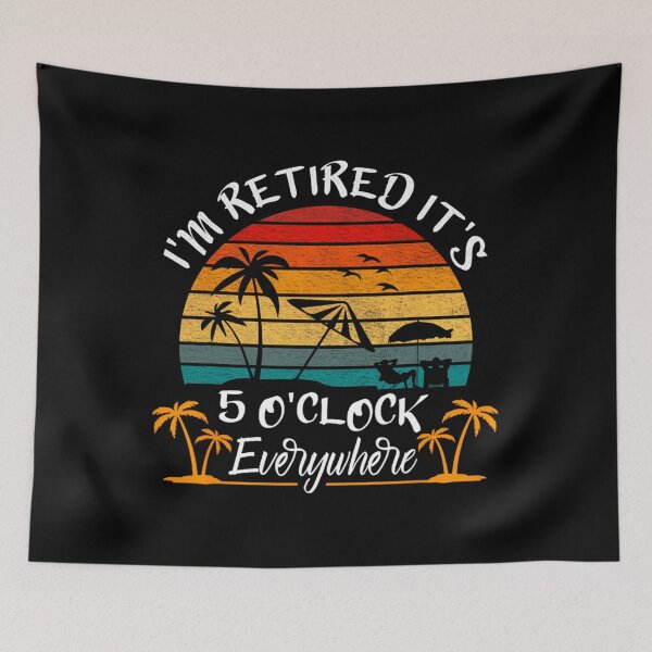 Item preview, It's 5 O'Clock Everywhere I'm Retired summer Retire	t 		 designed and sold by exmtbulkuwi22.