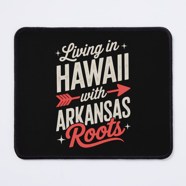 Item preview, Living in Hawaii With Arkansas Roots designed and sold by HellD3vil-Art.
