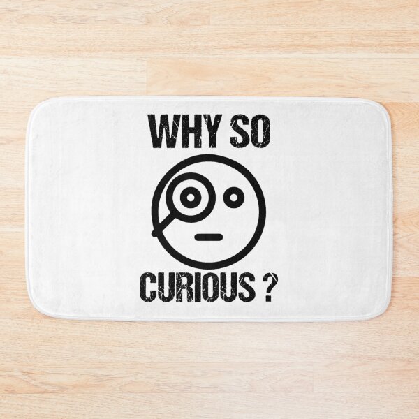 Item preview, Why So Curious (2) designed and sold by CadellBernard.