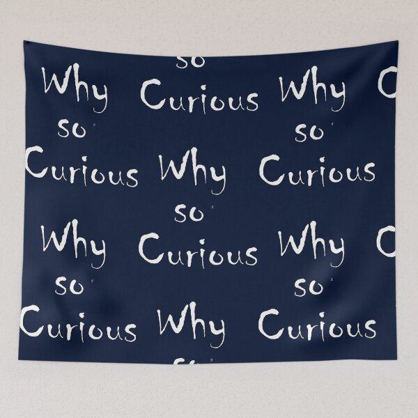 Item preview, Why so Curious(2) designed and sold by CadellBernard.