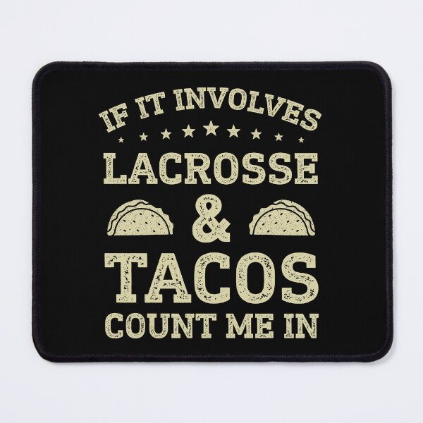 Item preview, Funny Tacos And Lacrosse Lover designed and sold by RareBunny.