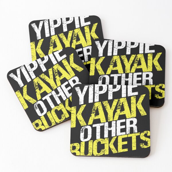 Item preview, Yippie Kayak Other Buckets  designed and sold by CALEBRODRIGU4.