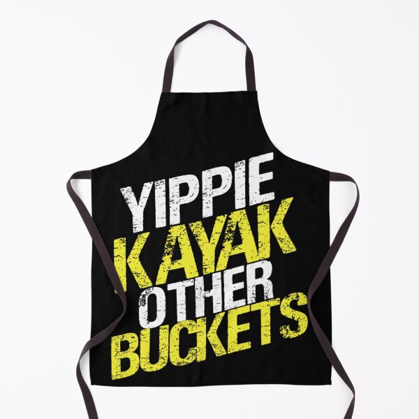 Item preview, Yippie Kayak Other Buckets designed and sold by CALEBRODRIGU4.