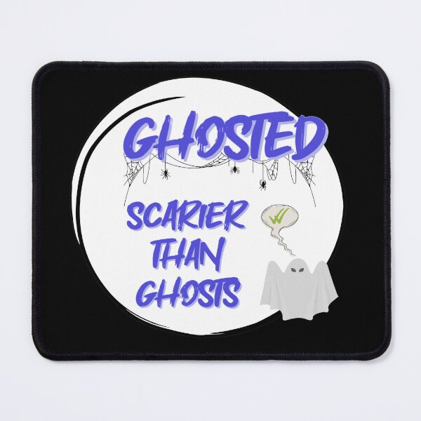 Item preview, Ghosted Scarier Than Ghosts | Funny Halloween designed and sold by LenaBlueDesigns.