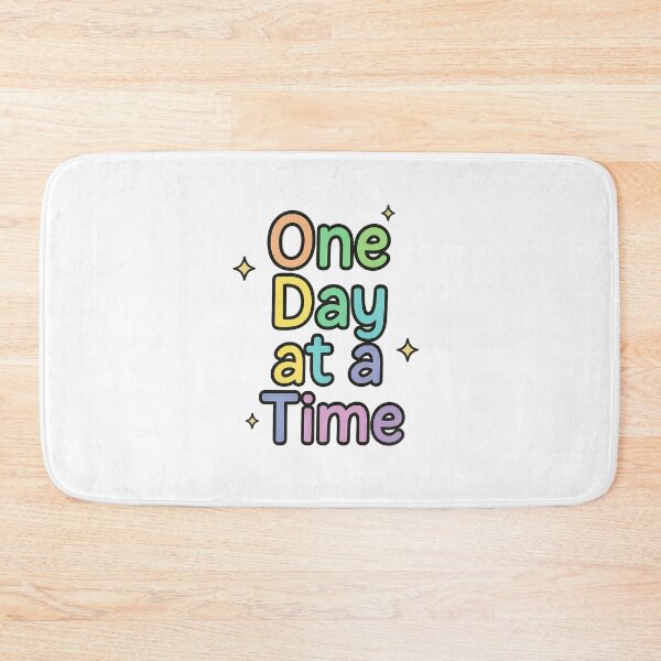 Item preview, One Day at a Time designed and sold by Dopamine Glitch.