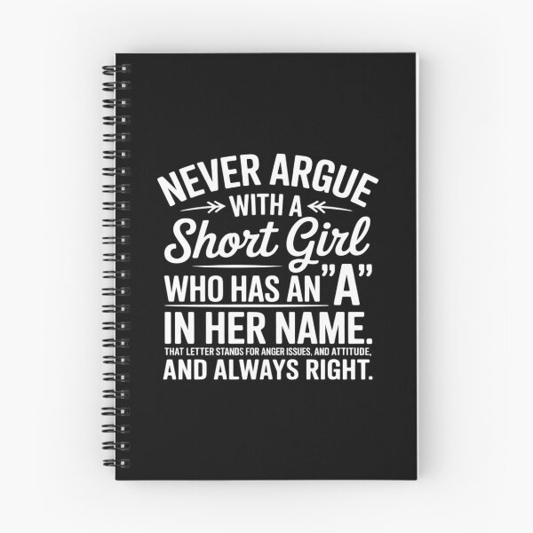 Item preview, Never Argue with a Short Girl who has an A in her Name That designed and sold by itsnothatweird.